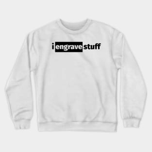 iEngraveStuff - Main Logo Crewneck Sweatshirt